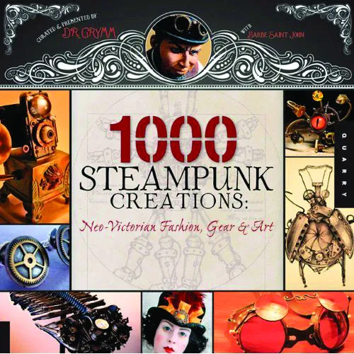 1000 STEAMPUNK CREATIONS